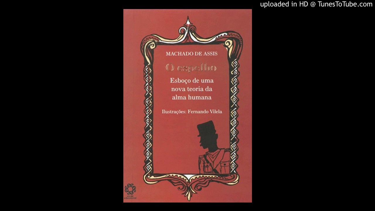 O espelho  - #AUDIOLIVRO - Machado de Assis