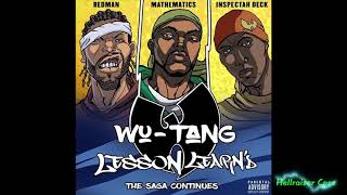Wu-Tang Clan -  Lesson Learn&#39;d (Feat. Inspectah Deck and Redman) 2017