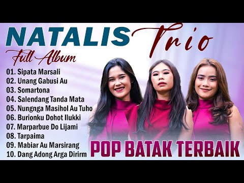 Natalis Trio Full Album Terbaik 2025 Paling Hits - Lagu Batak Terpopuler Saat Ini & Enak Didengar