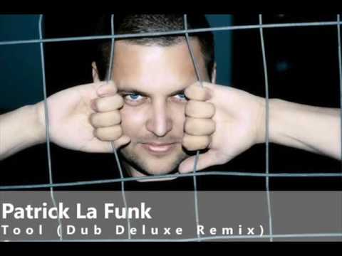 Patrick La Funk - Tool (Dub Deluxe Remix)