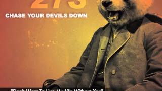 Dead 27s &quot;Don&#39;t Want to Live My Life Without You&quot; Chase Your Devils Down
