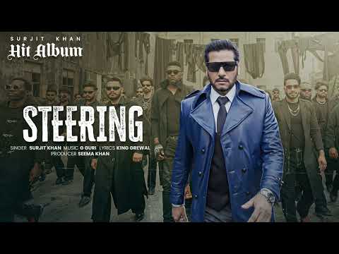  Steering|SURJIT KHAN |Official Audio | Headliner Records | King Grewal | G Guri