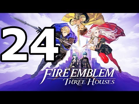 Fire Emblem Three Houses Walkthrough Part 24 - No Commentary Playthrough (Switch)