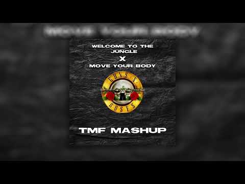 Guns and Roses vs Move Your Body (TMF Mashup) | FREE DOWNLOAD