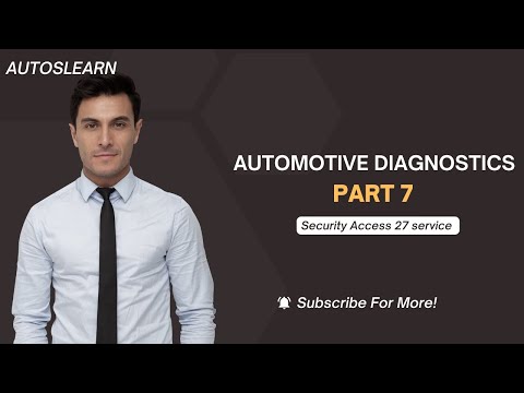 Security Access Service (0x27) Made Simple: Part 2 | Automotive Diagnostics Series