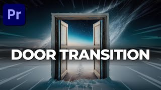 How to Create a Door Open Transition (Masking Transition Tutorial)