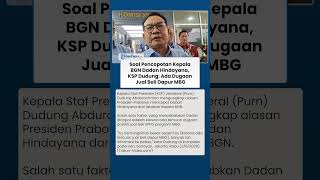 Soal Pencopotan Kepala BGN Dadan Hindayana, KSP Dudung: Ada Dugaan Jual Beli Dapur MBG