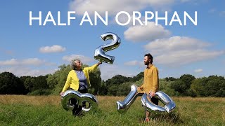 Half An Orphan Music Video