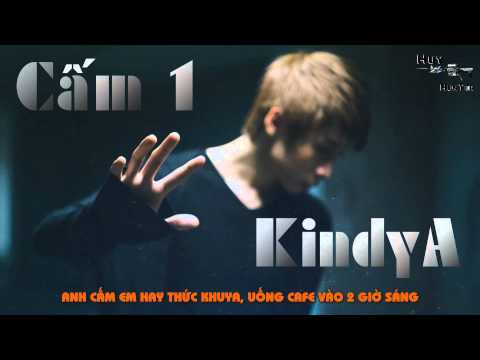 [Video Lyrics] Cấm 1 - KindyA