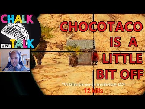 ChocoTaco Is A Little Bit Off (PlayerUnknown's Battlegrounds)