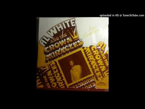 Al White And The Crown Miracles - We need the blood