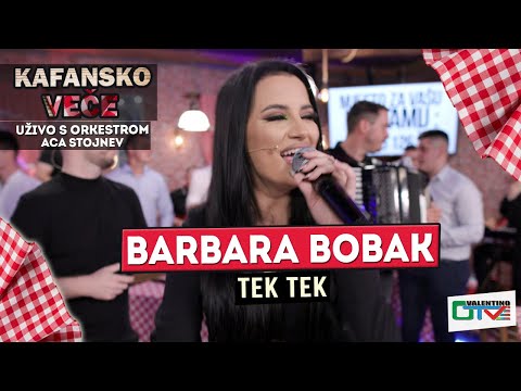 BARBARA BOBAK - TEK TEK | UZIVO (ORK. ACA STOJNEV) 2022 | OTV VALENTINO