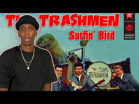 FIRST TIME HEARING The Trashmen - Surfin Bird - Bird is the Word 1963 REACTION