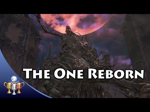 Bloodborne - The One Reborn Boss Fight Walkthrough Trophy Guide