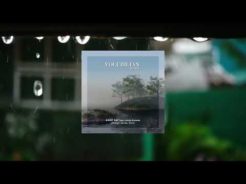 Geluk, Stranger Souma - Rainy Day feat. Leticia Gusmao (Original Mix) | Volubilian