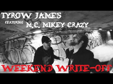 Tyrow James f/ M.C. Mikey Crazy - "Weekend Write-Off" [Official Video]