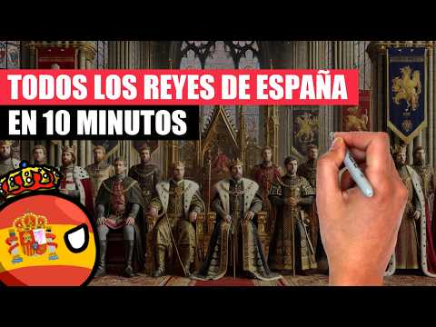 ✅ La historia de TODOS los REYES de ESPAÑA en 10 minutos | ¿Quién fue el mejor rey de España?