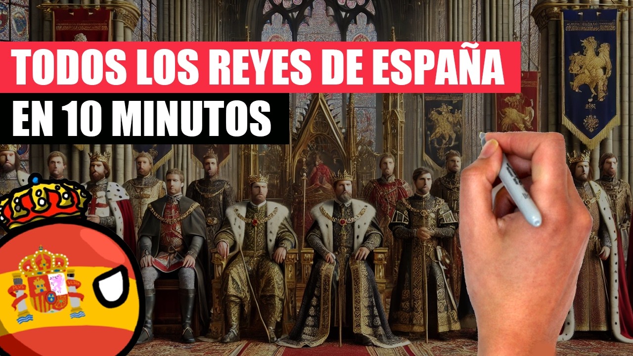 ✅ La historia de TODOS los REYES de ESPAÑA en 10 minutos | ¿Quién fue el mejor rey de España?