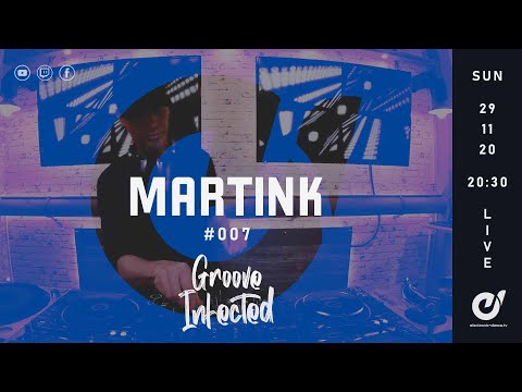 GROOVE INFECTED w/ MARTINK #007 - Live DJ-Set | Progressive, House & Vinyl-Classics