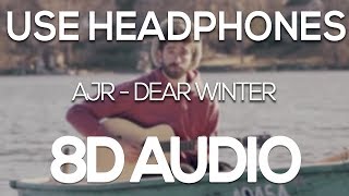 AJR - Dear Winter (8D AUDIO)