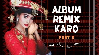 Download lagu ALBUM FULL REMIX PATAM KARO NONSTOP TERBARU 2022 - COCOK UNTUK WAKTU SANTAI mp3