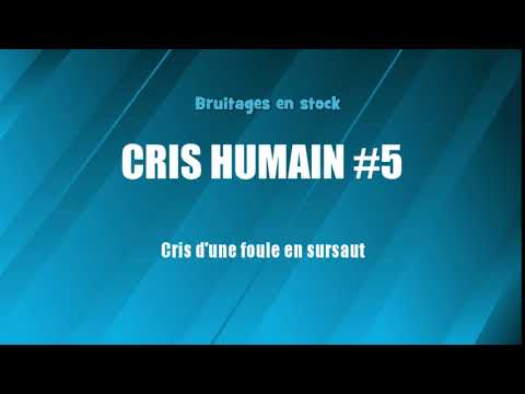 CRI HUMAIN #5 Foule, sursaut (bruitage gratuit)