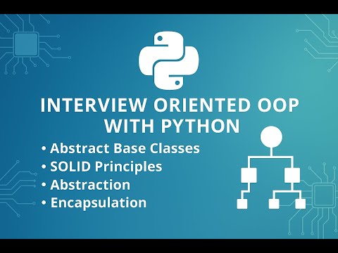 Python Oop For Interviews Abstract Base Classes Solid Principles Abstraction Encapsulation