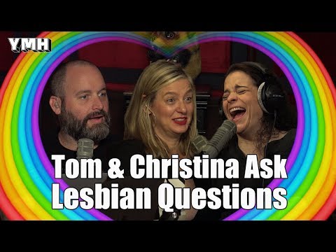 Tom Segura & Christina P Ask Lesbian Questions - YMH Highlight