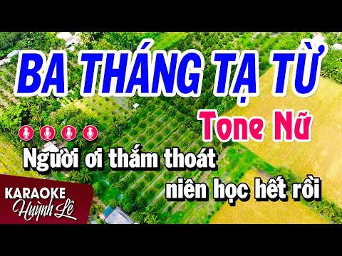 Ba Tháng Tạ Từ Karaoke Tone Nữ Nhạc Sống ( D#M ) Huỳnh Lê