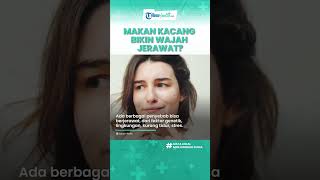 Cek Fakta! Makan Kacang Bikin Wajah Berjerawat, Begini Ulasan dalam Penelitian