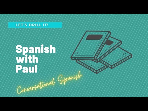 Spanish Drills  with Paul  Comprehension and Vocabulary    SD 480p
