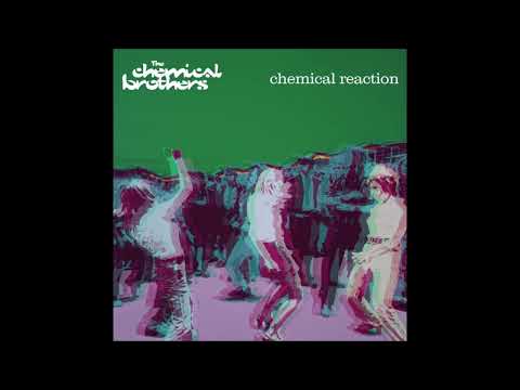 The Chemical Brothers - Chemical Reaction Mix
