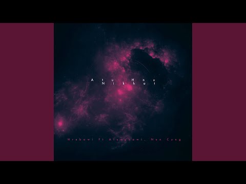 Atu Hnu Nikhat (feat. Hre Bawi & Alung Bawi)