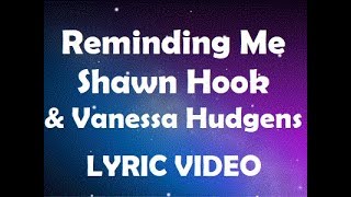 Reminding Me (ft. Shawn Hook, Vanessa Hudgens} - Lyrics