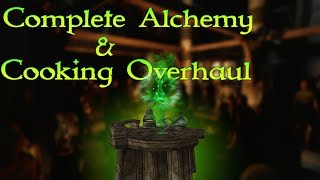 Improving Skyrim Alchemy & Cooking Overhaul