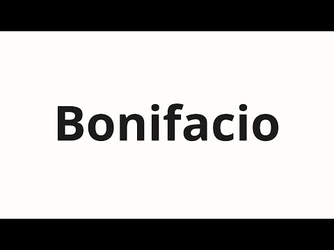 How to pronounce Bonifacio