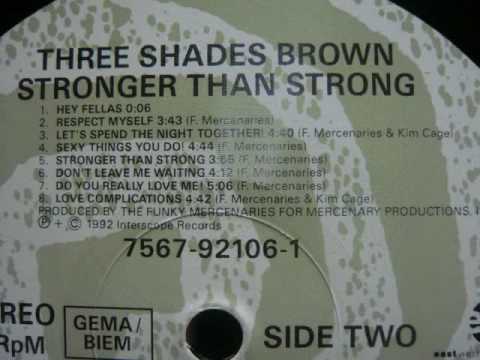 3 SHADES BROWN / LET'S SPEND THE NIGHT TOGETHER!