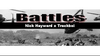 Battles - Trackboi x Nick Hayward