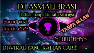 Download lagu DJ ASMALIBRASI VIRAL 'TANPA IKLAN' || Jadikan hanya aku satu satunya || Viral TikTok 2023 mp3 Download lagu DJ ASMALIBRASI VIRAL 'TANPA IKLAN' || Jadikan hanya aku satu satunya || Viral TikTok 2023 mp3