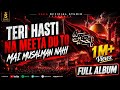 Teri Hasti Na Meeta Du To Mai Musalman Nahi Full Album 2026 Prod By Saad SAAD OFFICIAL STUDIO