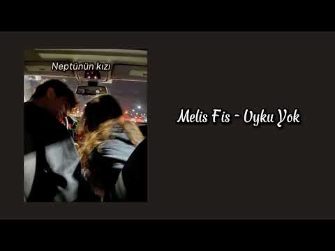 melis fis - uyku yok speed-up
