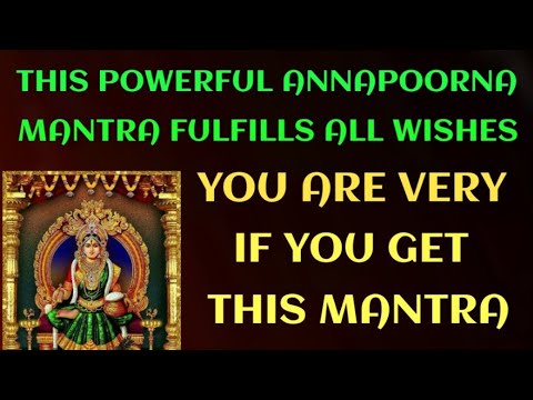 Powerful Annapoorna Mantra Fulfills All Wishes|We Will Not Have Shortage Of Food | MAHADEV SHIV||