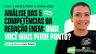 ANÁLISE DAS 5 COMPETÊNCIAS DA REDAÇÃO ENEM: ONDE VOCÊ MAIS PERDE PONTO? | 90 DIAS ATÉ O ENEM 2026