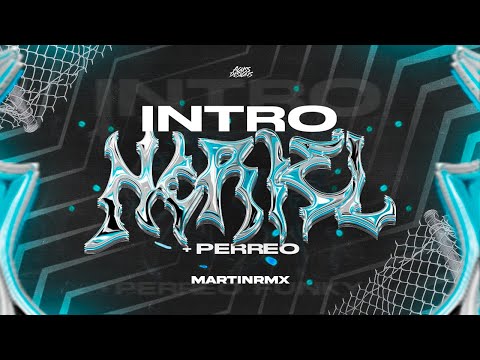 INTRO NORIEL + PERREO🥶- MartinRemix