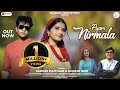 Pyari Nirmala Saurav Maithani Shivani Negi Sanju Silodi Khushi Latest Garhwali Song 4k