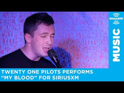 トゥエンティワン・パイロット - マイ・ブラッド (SiriusXM Session) (twenty one pilots - My Blood (SiriusXM Session))