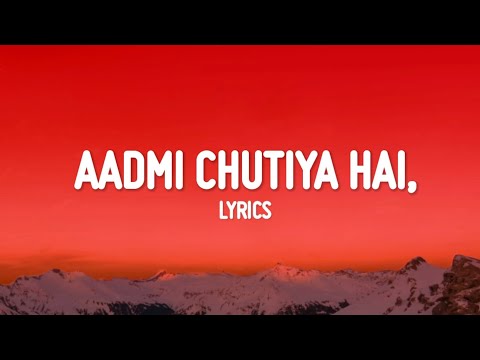 Aadmi Chutiya hai | Rahgir | Full (Lyrics) Song