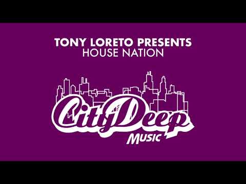 Tony Loreto - House Nation