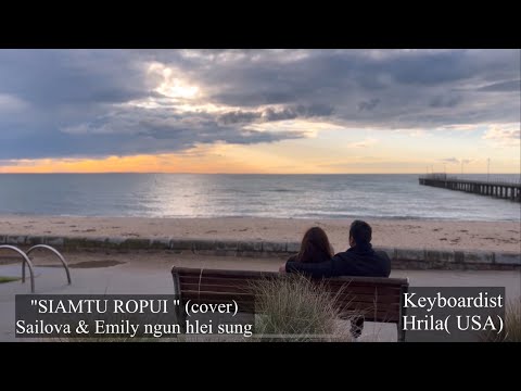 SIAMTU ROPUI (cover) by Sailova and Emily Ngun Hlei Sung
