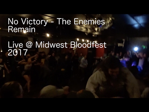 No Victory - The Enemies Remain Live @ Midwest Bloodfest 2017